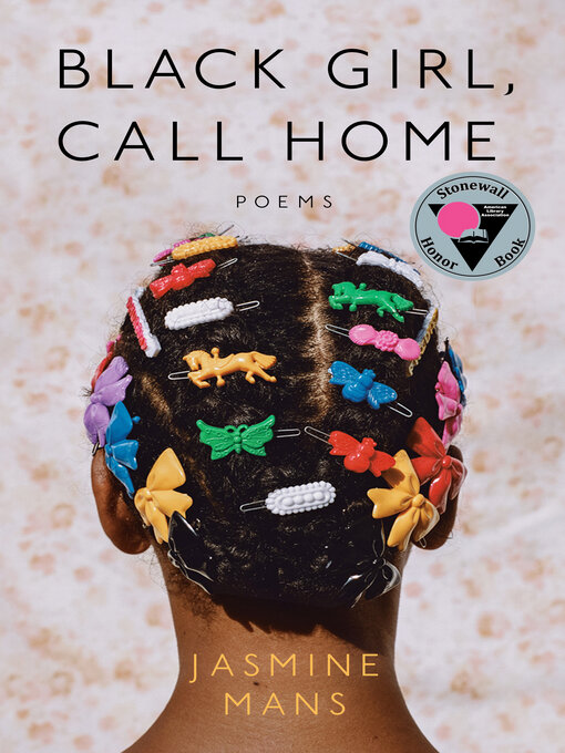 Title details for Black Girl, Call Home by Jasmine Mans - Wait list